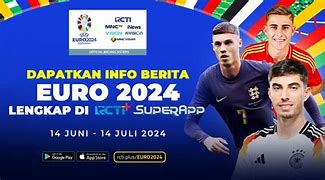 Jadwal Euro 2024 Rcti Malam Ini 23 Juni